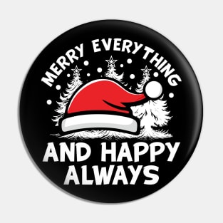 Merry Everything And Happy Always White Text Pin