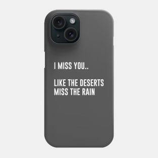 Missing, white Phone Case