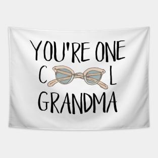 You're One Cool Grandma Tapestry