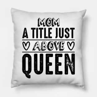 Mom a little just above queen Pillow