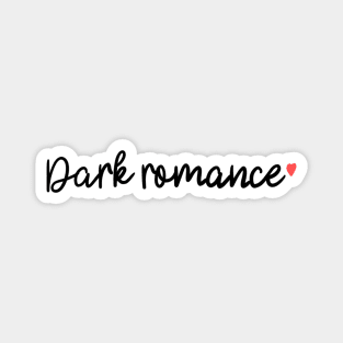 Dark romance design Magnet