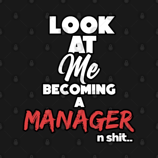 Becoming a manager. Graduation gift by NeedsFulfilled