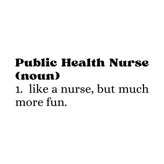 Public Health Nurse by Haministic Harmony