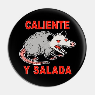 Caliente y Salada Possum Pin