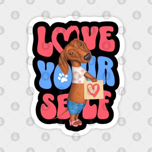 Love Yourself Magnet by Danny Gordon Art