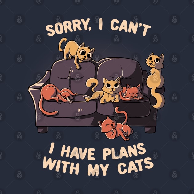 Sorry I Can't I Have Plans With My Cats Funny Cute Gift by eduely