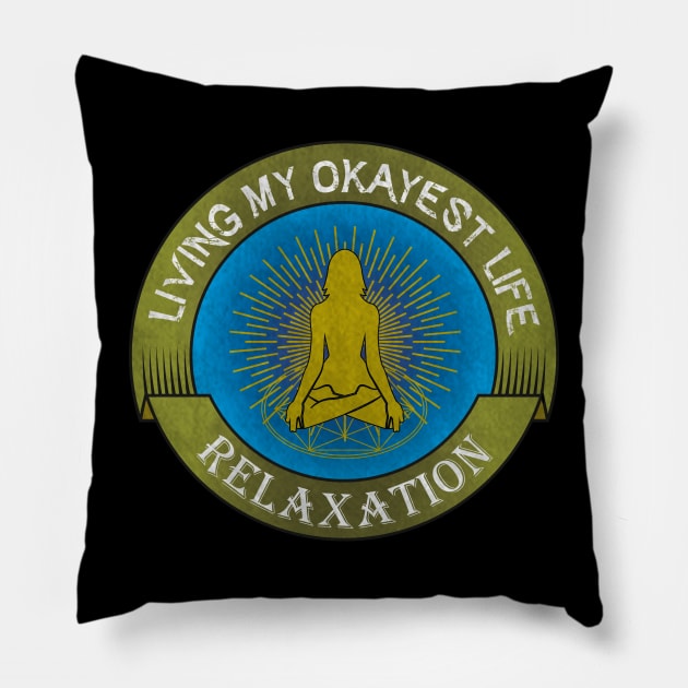 Living my okayset life yoga quote Pillow by AniDev 