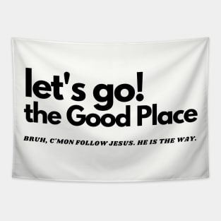 let's go! the Good Place Tapestry