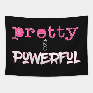 Pretty and Powerful (girls are strong) Tapestry