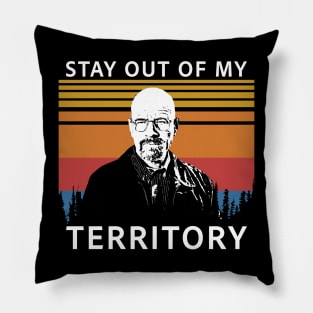 Stay out of my Territory Pillow