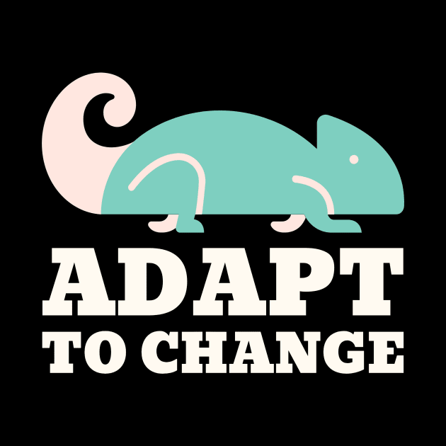 Adapt to Change Chameleon by Autonomy Prints