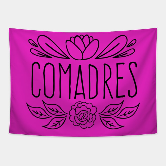 Mejores amigas - Comadres - Hermanas Tapestry by verde