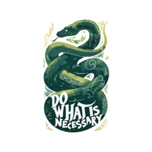 Do What Is Necessary - Snake - Fantasy T-Shirt