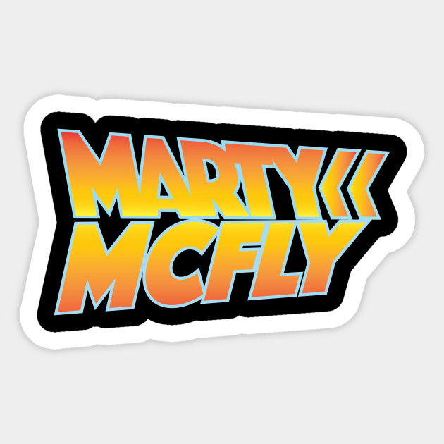 Marty Mcfly Back To The Future Movies Sticker Teepublic