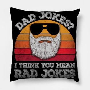 DAD JOKES I THINK YU MEAN RAD JOKES Pillow