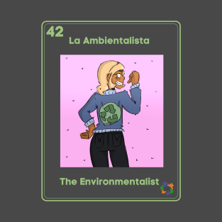 La Ambientalista T-Shirt