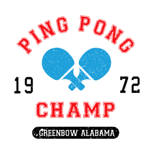 Forrest Gump Ping Pong Champ Greenbow T-Shirt