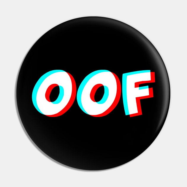 OOF Trippy T-Shirt - Dank Meme Optical Illusion Gift Pin by Ilyashop