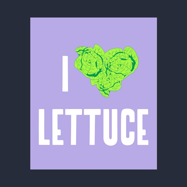 I love lettuce salad greens gardening lover by Los Babyos