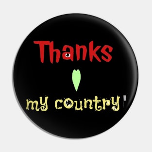 Thanks my country Pin