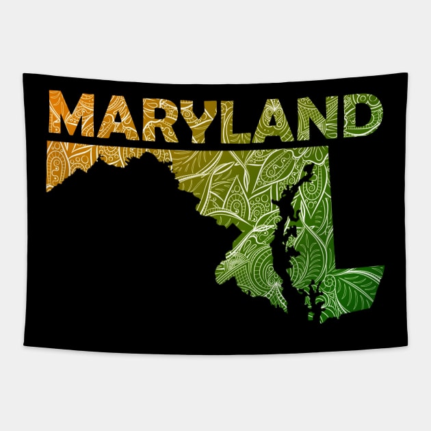 Colorful mandala art map of Maryland with text in green and orange Tapestry by Happy Citizen