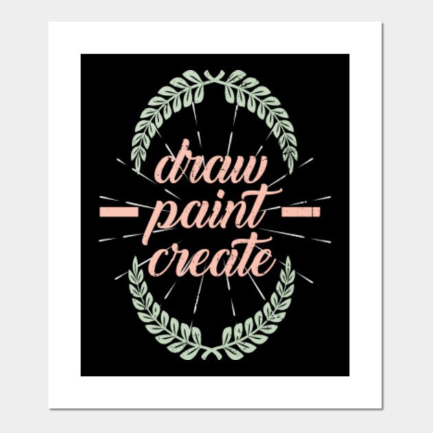 Draw Paint Create Arts For Men Women Kids House Painter Painting