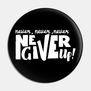 Never give up vector motivational quote. Hand written lettering Pin