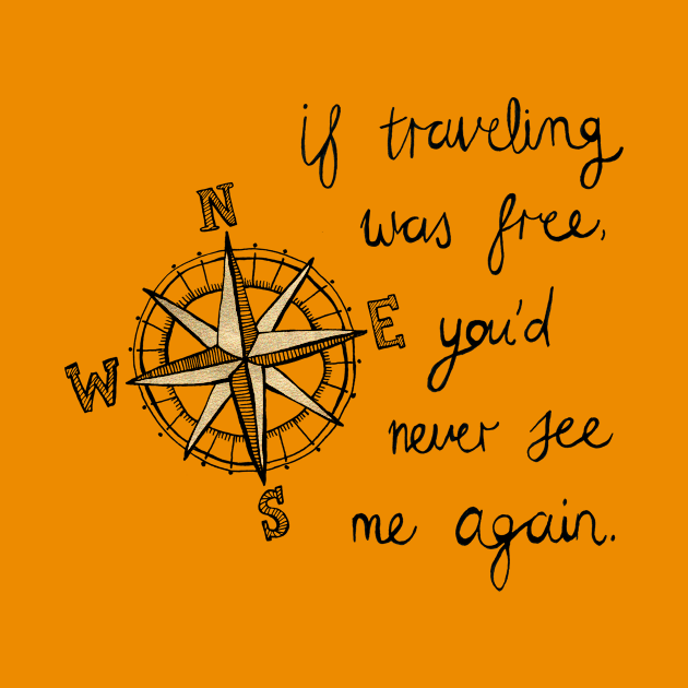 If Traveling Was Free by tangerinetane