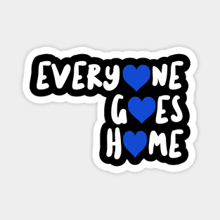 Thin Blue Line Police Wife Everyone Goes Home Magnet