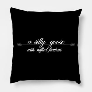 a silly goose with ruffled feathers Pillow