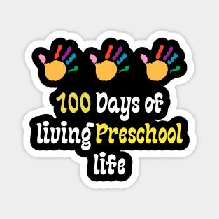 100 Days of living Preschool life Magnet