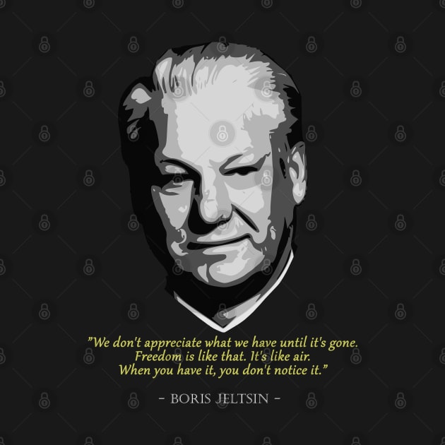 Boris Yeltsin Quote by Nerd_art