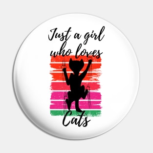 Just a Girl Who Loves cats Pin