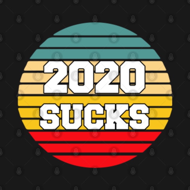 2020 Sucks Retro Vintage Style by lightbulbmcoc