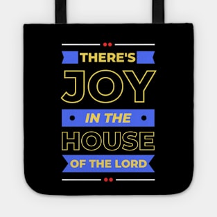 There's Joy In The House Of The Lord | Christian Tote