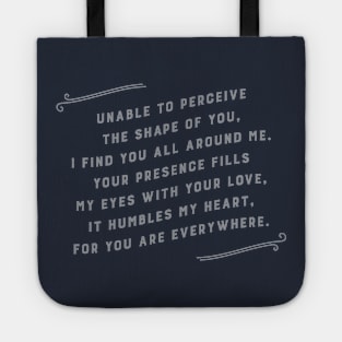 For you are everywhere Tote