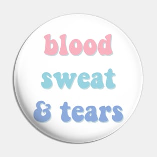 Blood sweat and tears pastel text - BTS Pin