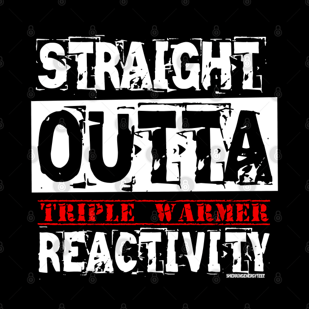 Straight Outta Reactivity v2 by SherringenergyTeez