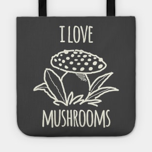 I Love Mushrooms Tote