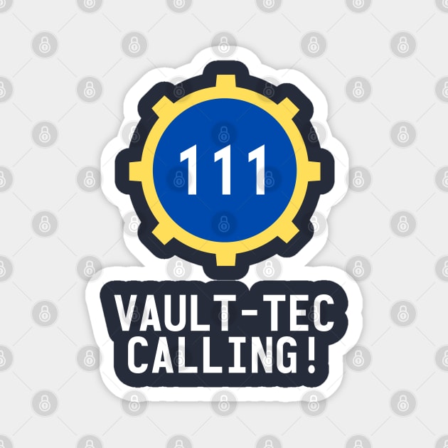 Vault-Tec Calling! Magnet by LegitHooligan