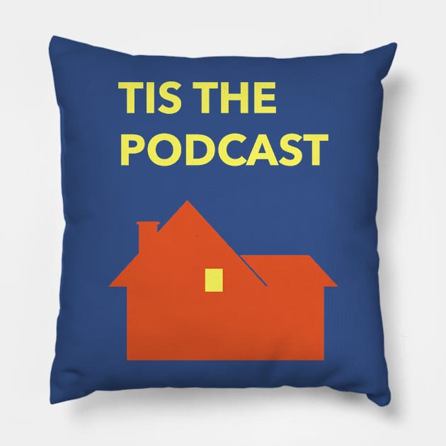 Home Alone with Tis the Podcast Pillow by Tis the Podcast