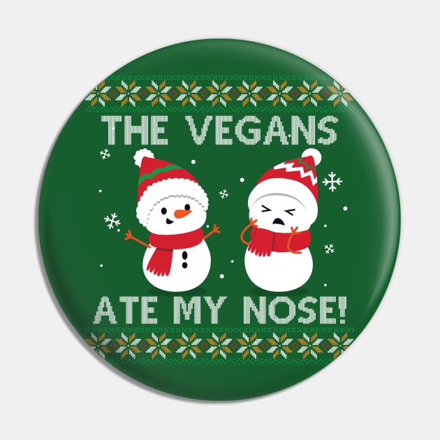 The vegans ate my nose Pin by Didier97