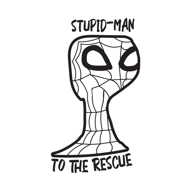 StupidMan by IGNORANTEES