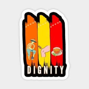 Dignity Magnet