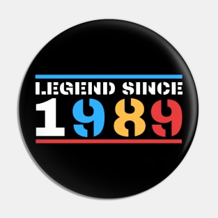 Legend Since 1989 Pin