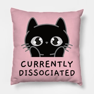 Currently Dissociated | Nap Lover Pillow