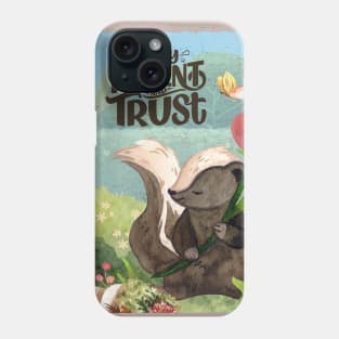 Stay Patient and Trust! Phone Case