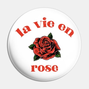 La vie en rose typography Pin