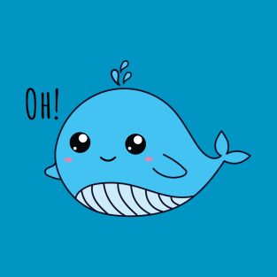 Oh Whale | Cute | Kawaii T-Shirt