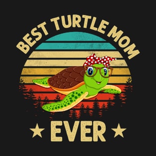 Best Turtle Mom Ever T-Shirt